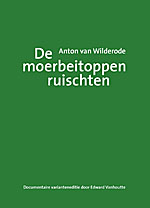 cover Anton van Wilderode. De moerbeitoppen ruischten.